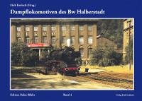 Dampflokomotiven des Bw Halberstadt