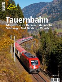 Tauernbahn. Magistrale im Herzen Österreichs