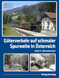 Güterverkehr auf schmaler Spurweite in Österreich, Band 2