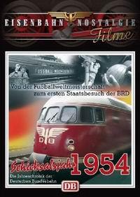Schicksalsjahr 1954 - Die Jahreschronik der Deutschen Bundesbahn, 1 DVD-Video