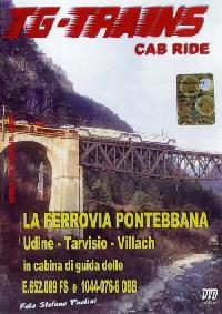 Im Führerstand. La Ferrovia Pontebbana, 1 DVD-Video