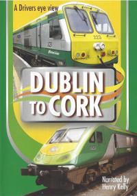 Im Führerstand. Dublin to Cork, 1 DVD-Video