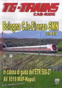 Im Führerstand. Bologna Centrale - Firenze Santa Maria Novella via AV, 1 DVD-Vi