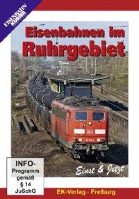 Eisenbahnen im Ruhrgebiet. Einst & Jetzt, 1 DVD-Video