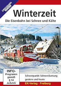 Winterzeit. Die Eisenbahn bei Schnee und Kälte, 1 DVD-Video